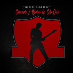 Himno de Colo Colo (Como el Colo Colo no Hay)