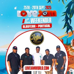 Soca/Reggae (Loyal Squad) - LoveJam - I Will Be There Weekender - Portugal