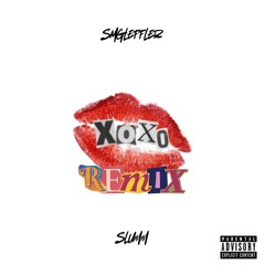 XOXO Remix Ftslumm