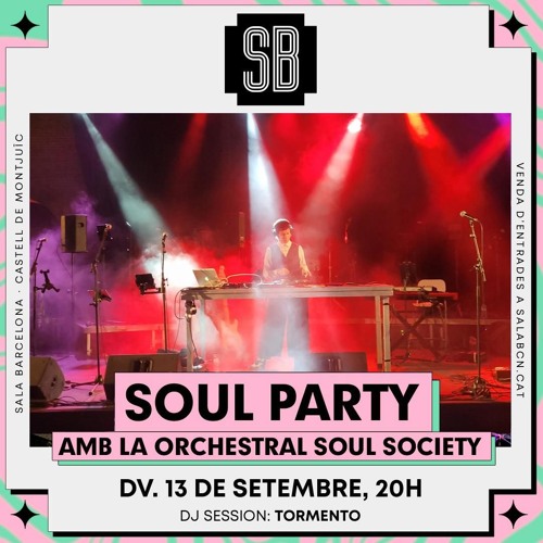 SOUL PARTY  at CASTELL DE MONTJUÏC.