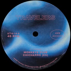 Monkeys Club, Chicharro (ES) - Travelers (fukumean) [Free DL]