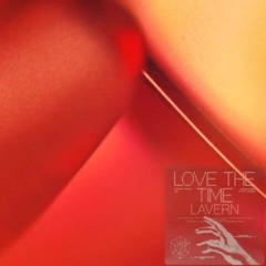 Love the time by lavern.mp4