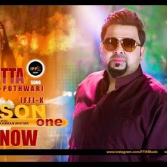 Sutta | Pothwari Full Song | iFFi-K UK Bhangra Singer