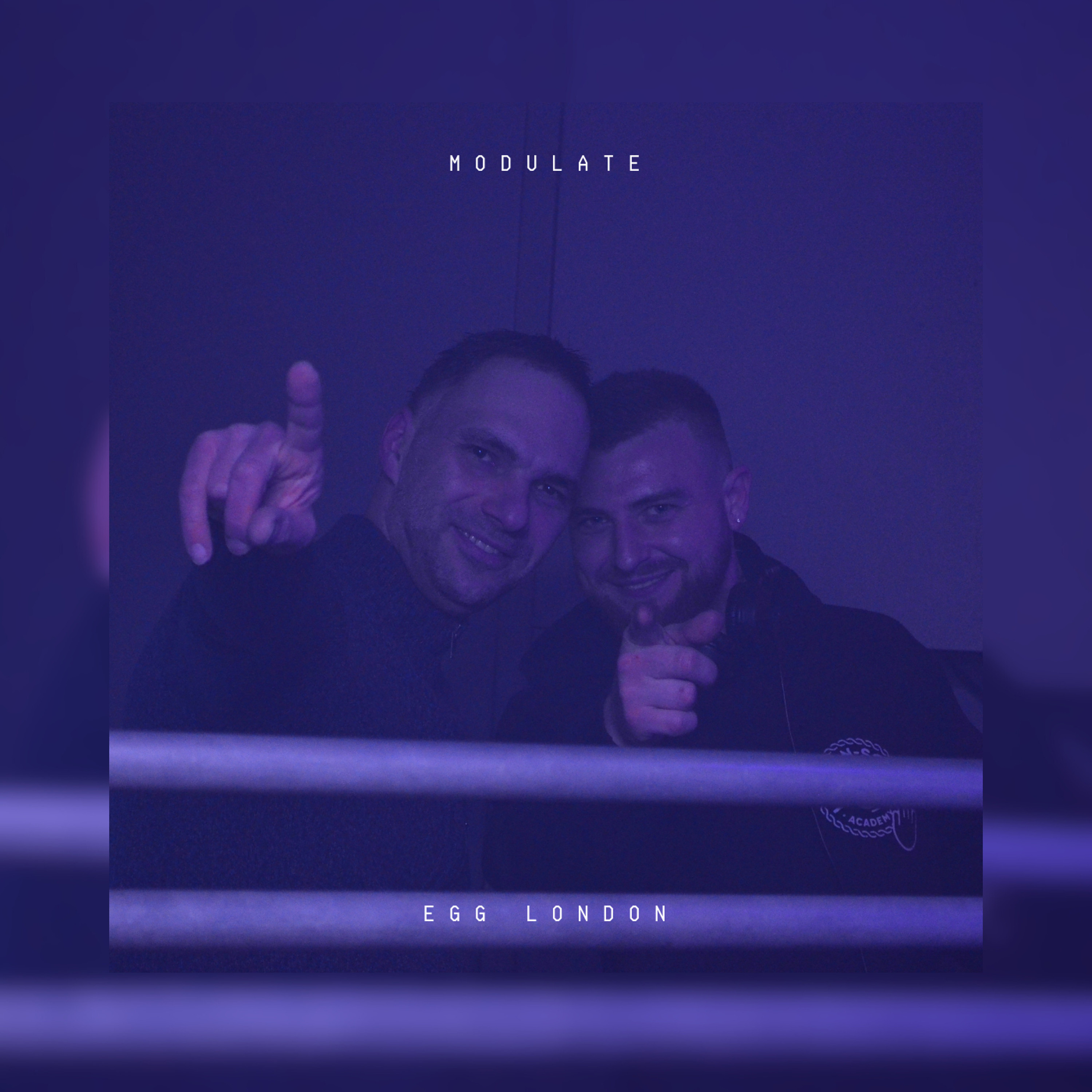 Modulate @ Egg London, Loft - CK & Ray-C (28.04.2023) [Closing Set] episode artwork