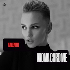 Talento: Mona Chrome