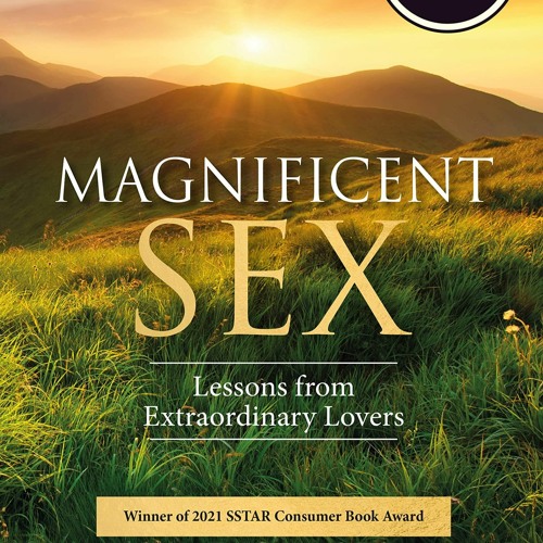 Stream E Book Download Magnificent Sex Lessons From Extraordinary Lovers By Renanda Burki