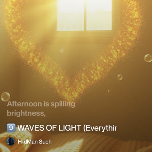 9️⃣-waves-of-light-(everything-we-are).