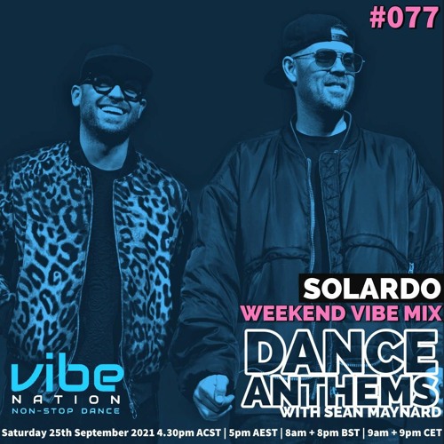 Dance Anthems #077 - [Solardo Guest Mix] - 25th September 2021