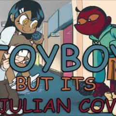 FNF ToyBoy but it's a Julian cover (NOT MINE)
