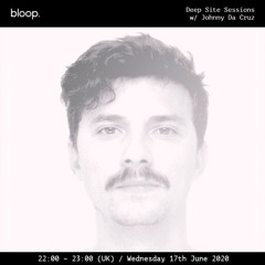 Deep Site Sessions 017 w/ Johnny Da Cruz [17.06.2020]