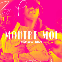 Zayi P x Philip Israel - Show Me