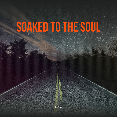 Soaked to the Soul