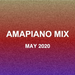 Amapiano Mix May 2020 | DJ Maphorisa, Kabza de Small, Jazzi Disciples, Mas Musiq, Juls, etc.