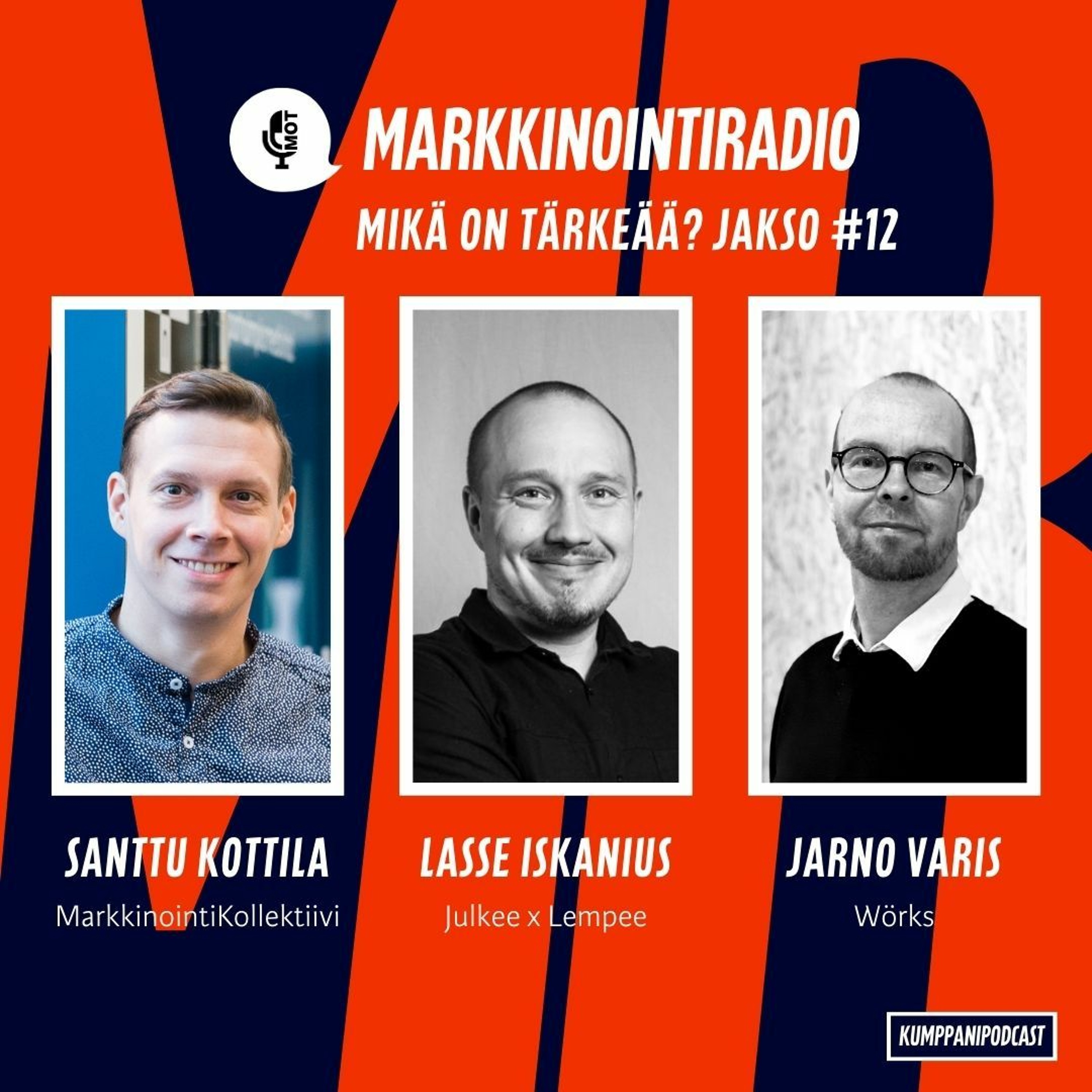 Mikä on tärkeää? - Jakso 12 - B2B-markkinointi - Orastavaa kasvua näkyvissä? - Brändien kannanotot episode artwork