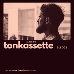 TONKASSETTE [Axis] 016 Sledge