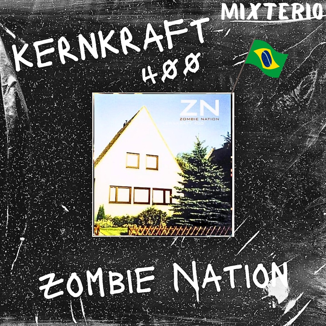 Stream 400 KERNKRAFT - ZOMBIE NATION (MIXTERIO REMIX) by MixTerio