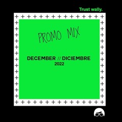 Wally Lopez December22 Promo Mix