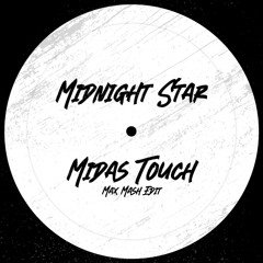Midas Touch (Max Mash Edit)