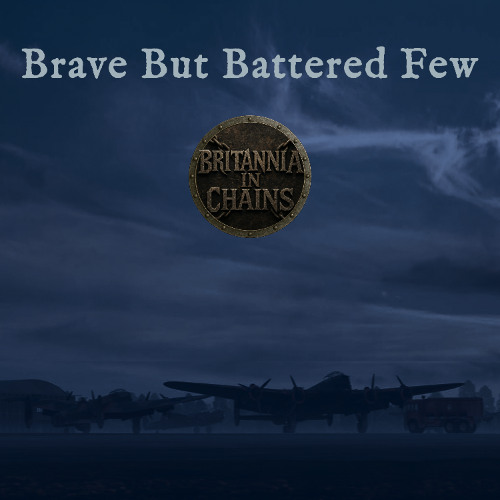 Brave But Battered Few