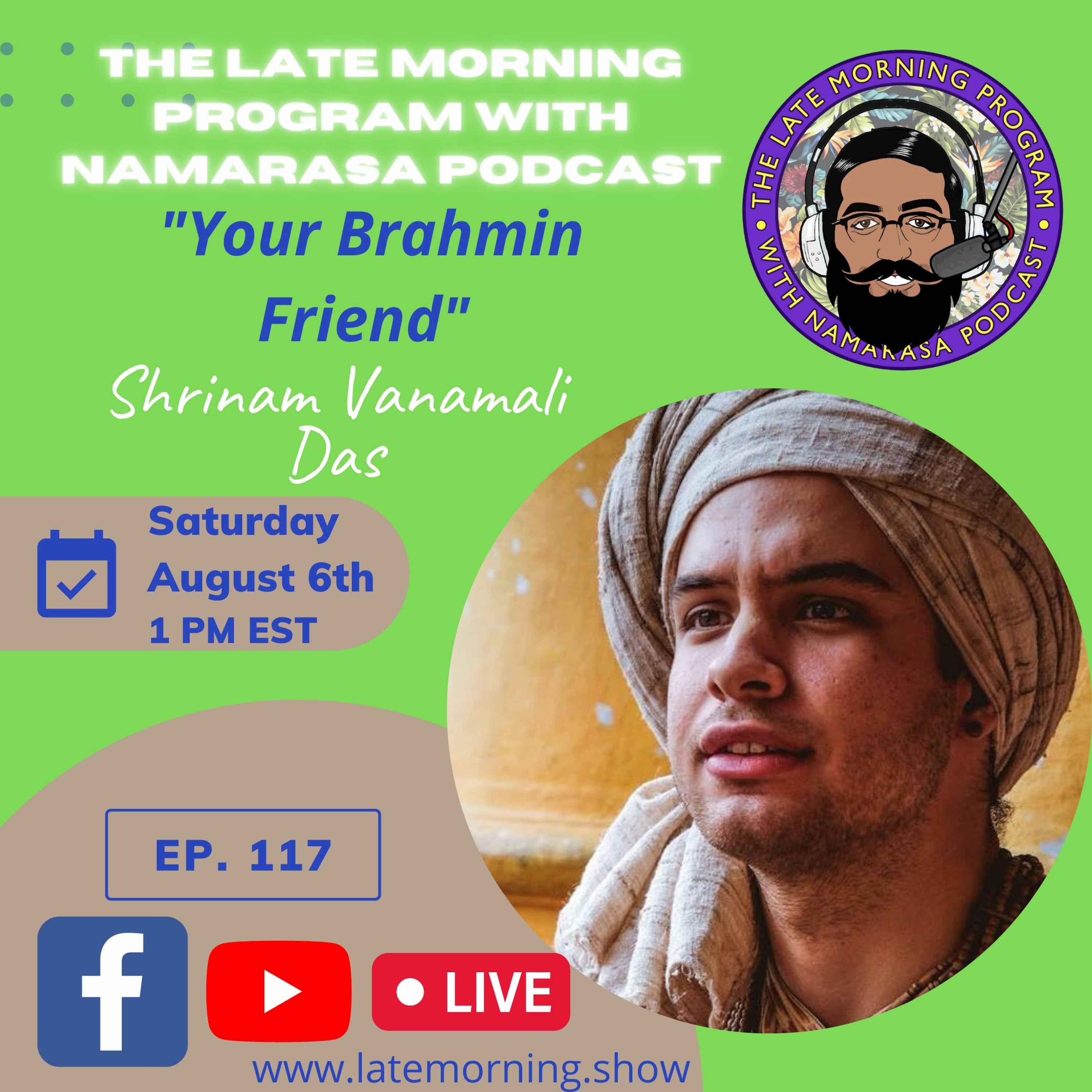 Ep. #117 | Your Brahmin Friend | feat. Shrinam Vanamali Das