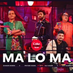 Ma Lo Ma  Coke Studio Bangla  Season 3  Pritom Hasan X Shagor Dewan X Arif Dewan X Aly Hasan