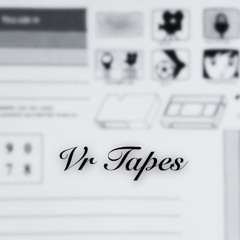 Vr Tapes