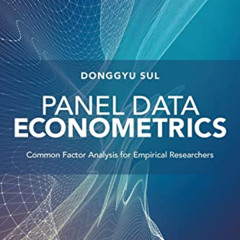 [Free] KINDLE 📋 Panel Data Econometrics: Common Factor Analysis for Empirical Resear