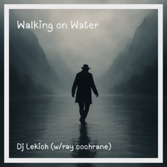 Walking on Water