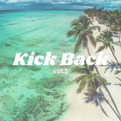 Kick Back Vol.1