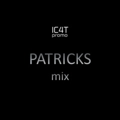 Patricks @IC4T Promo Mix