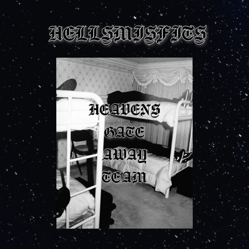 Stream Hellsmisfits | Listen to HEAVENS GATE AWAY TEAM playlist online for  free on SoundCloud