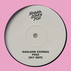 Oakland Express - Puss (SLY Edit)