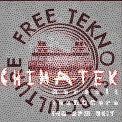 Chimatek @ Aerobit  (tekNOCore 140 BPM EdIT[4_hours))