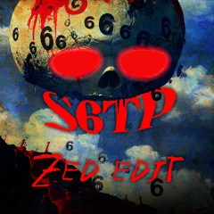 KLOFAMA, SLVL - S6TP (ZED EDIT) [FREE DL]
