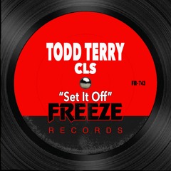 Todd Terry & CLS - Set It Off (2020)