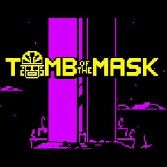 Tomb Of The Mask - Crystal Nocturne