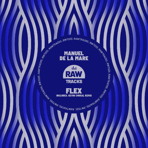 Manuel De La Mare - Flex (Kevin Corral Remix)