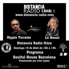 ● April 14, 2024 Distancia Radio Ibiza Compilation by ☆ Hippie Torrales (Soulful House Barcelona)