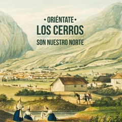 Audiolibro 'Oriéntate. Los Cerros son nuestro norte' - Introducción