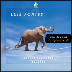 Luis Fontes - Row Beyond (Original Mix)