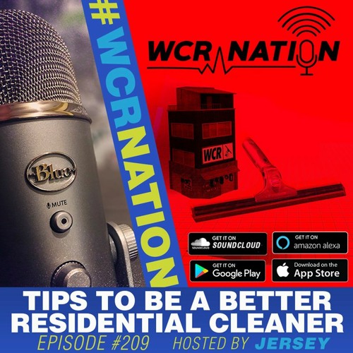 Tips to be a better residential window cleaner | WCR Nation EP 209
