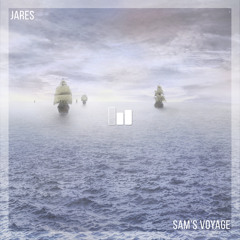 Jares - Sam's Voyage (Original Mix)