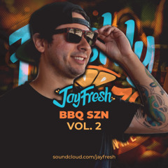 JayFresh - BBQ SZN Vol. 2