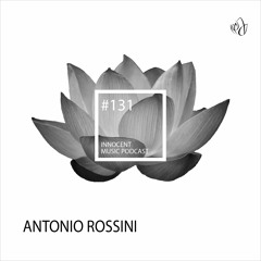 Innocent Music Podcast | 131 | Antonio Rossini | 28.04.2024