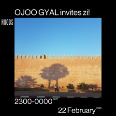 Noods Radio - OJOO invites zi! (22/02/23)