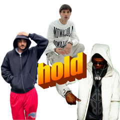 Hold (ft. nes, serane, tha homey)