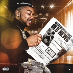 Old News -Certifiedmoneyboy
