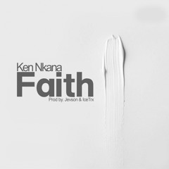 Ken Nkana - Faith