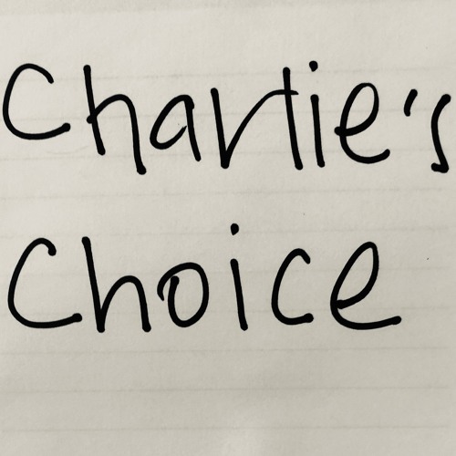CHARLIE'S CHOICE