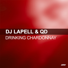 Drinking Chardonnay (Alex K Remix) [feat. QD]